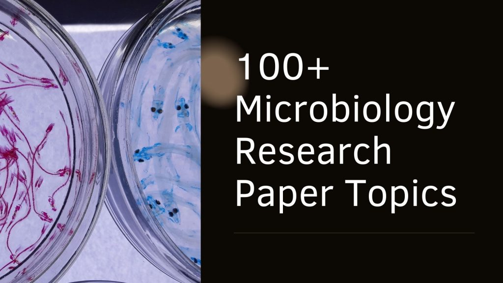 microbiology research topics for undergraduates