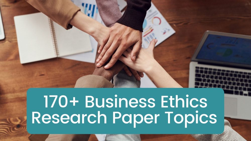 business ethics research paper topics