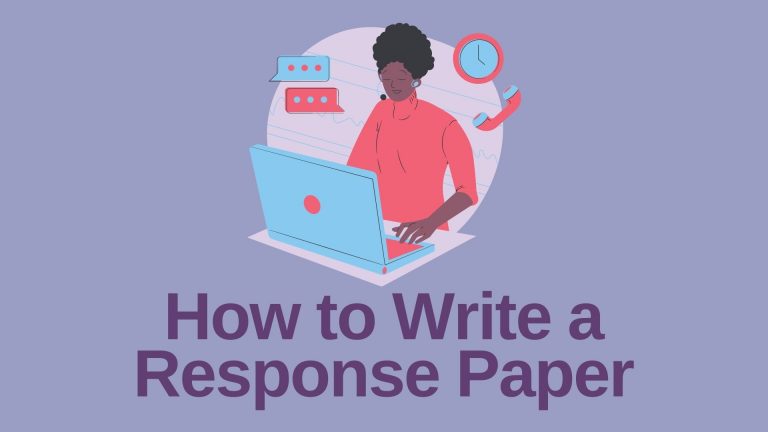 How To Write A Response Paper | Practical Guidelines