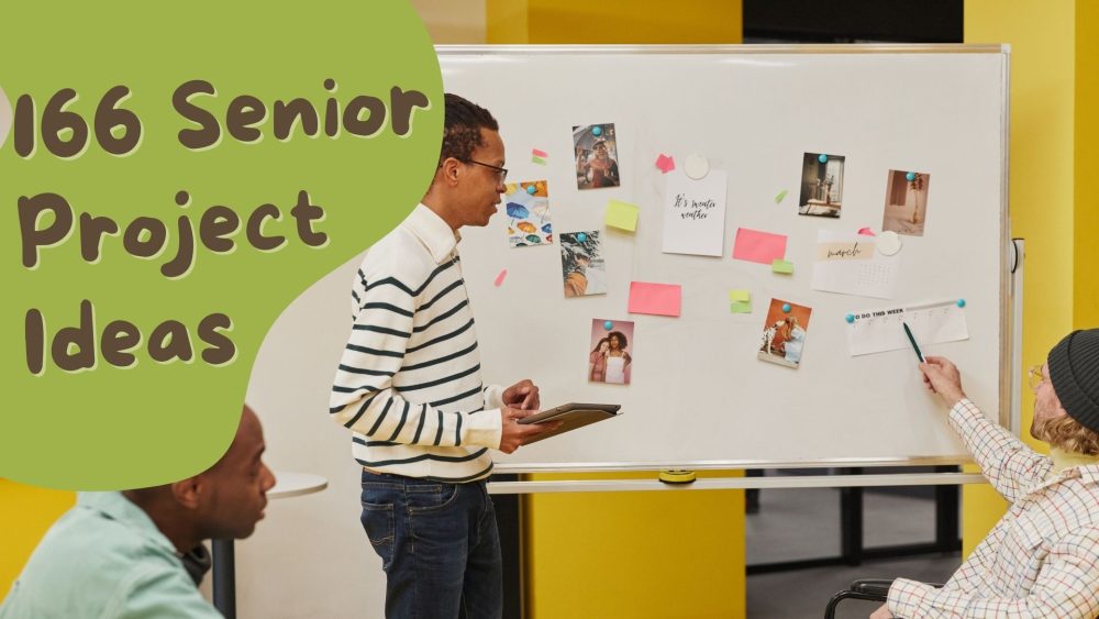 166 Awesome Senior Project Ideas You Will Love